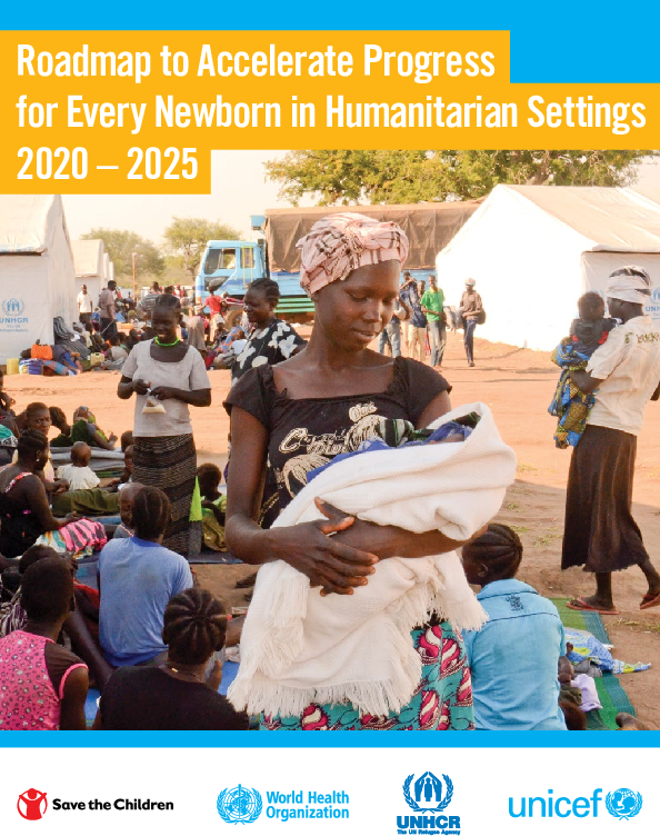 Roadmap to Accelerate Progress for Every Newborn in Humanitarian Settings 2020-2025.pdf_1.png